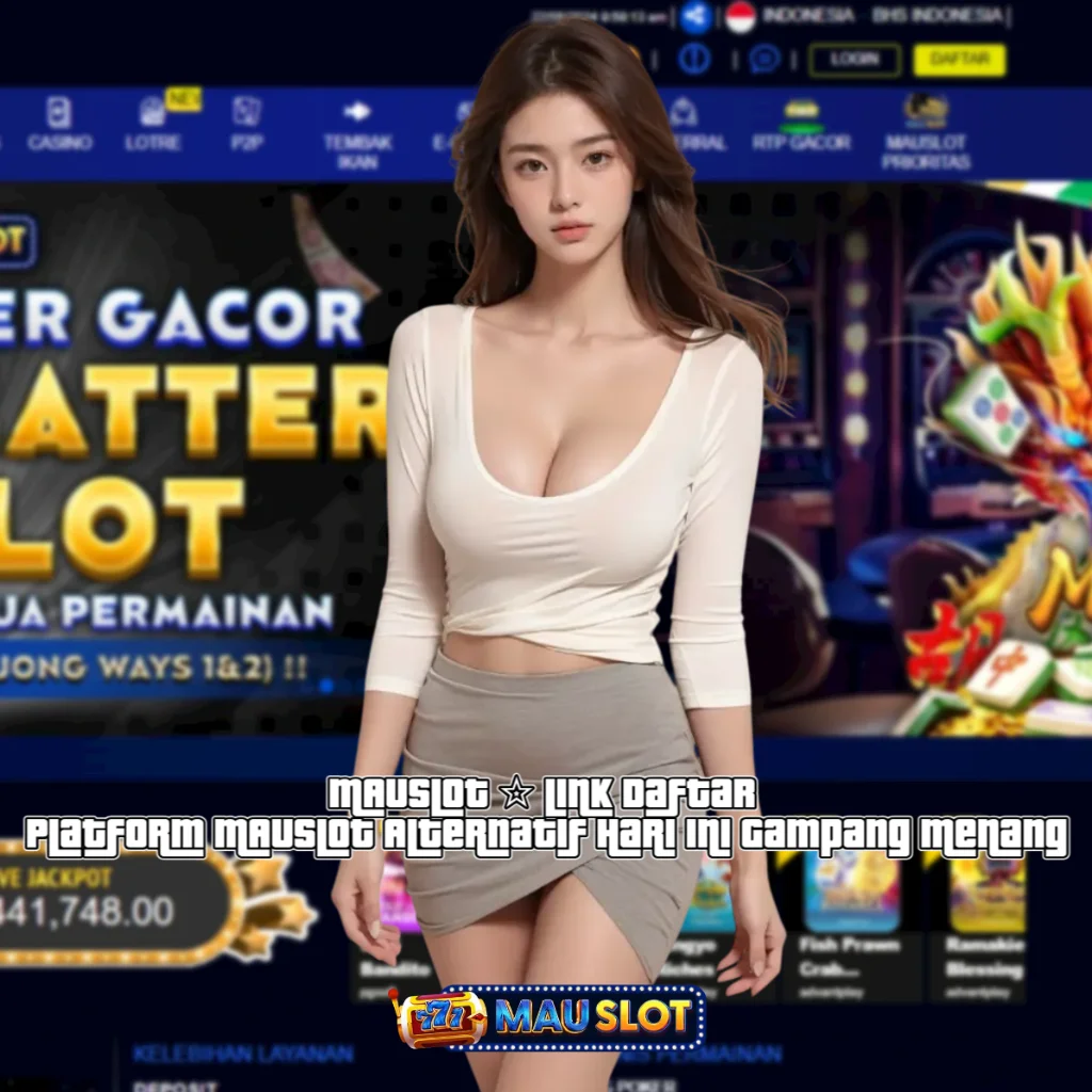 MAUSLOT ☆ SITUS LINK ALTERNATIF DAFTAR LOGIN PLATFORM MAUSLOT