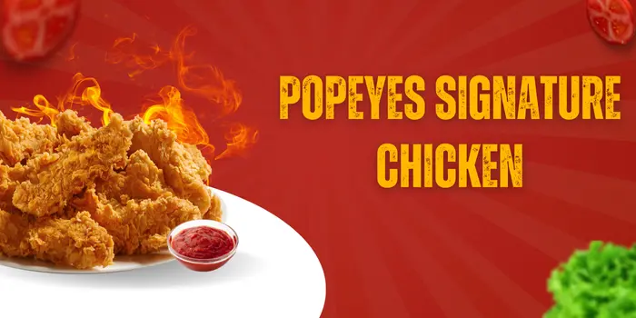 Popeyes Signature Chicken